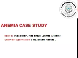Anemia   case  study Made by :