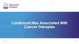 Cardiotoxicities Associated With Cancer Therapies