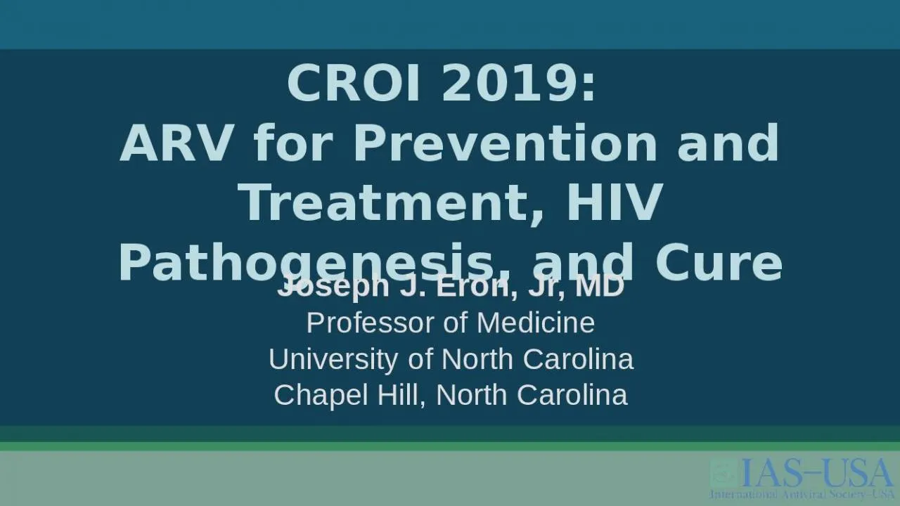 PPT-CROI 2019: ARV for Prevention and Treatment, HIV Pathogenesis, and Cure