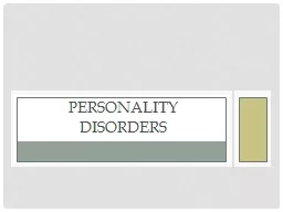 Personality Disorders Personality disorders
