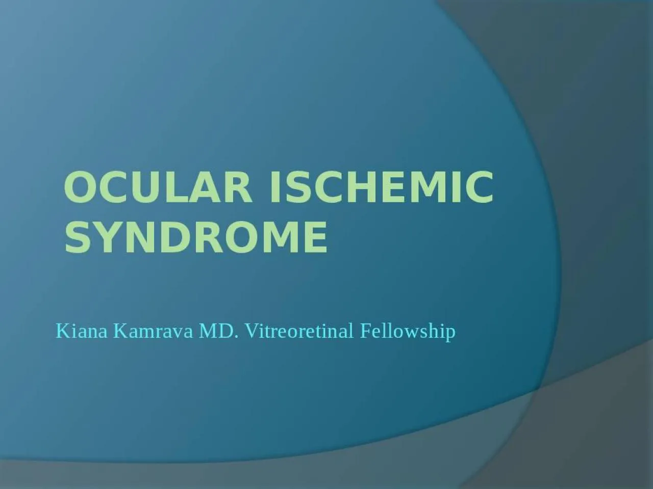 PPT-Ocular Ischemic Syndrome