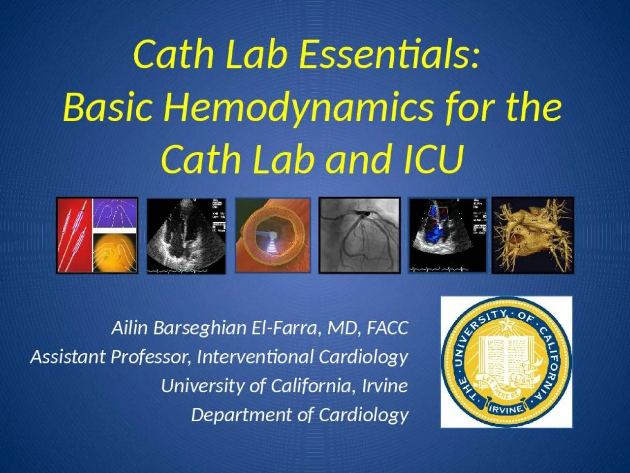 PPT-Cath Lab Essentials: Basic Hemodynamics for the Cath Lab and ICU