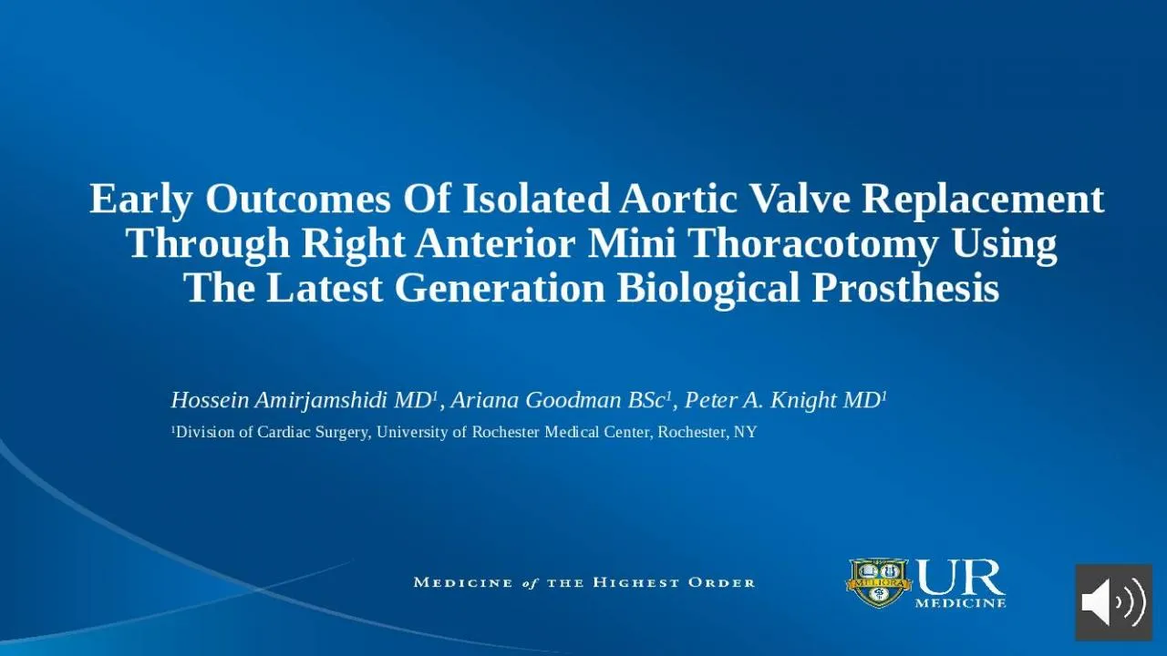 PPT-Early Outcomes Of Isolated Aortic Valve Replacement Through Right Anterior Mini Thoracotomy