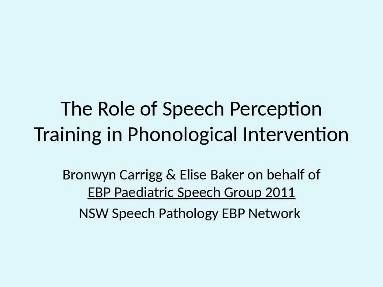 PPT-The Role of Speech P erception