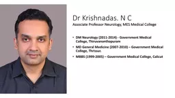 Dr Krishnadas. N C​ Associate Professor Neurology, MES Medical College