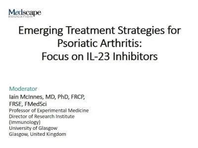 Emerging Treatment Strategies for Psoriatic Arthritis: