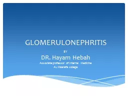 PPT-GLOMERULONEPHRITIS BY DR.