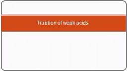 Titration of weak acids Titration of amino acids