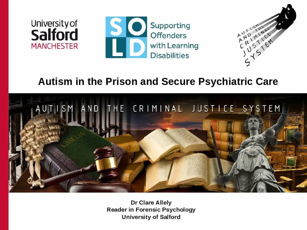 PPT-Dr Clare Allely Reader in Forensic Psychology