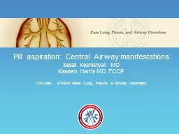 Pill aspiration: Central Airway manifestations