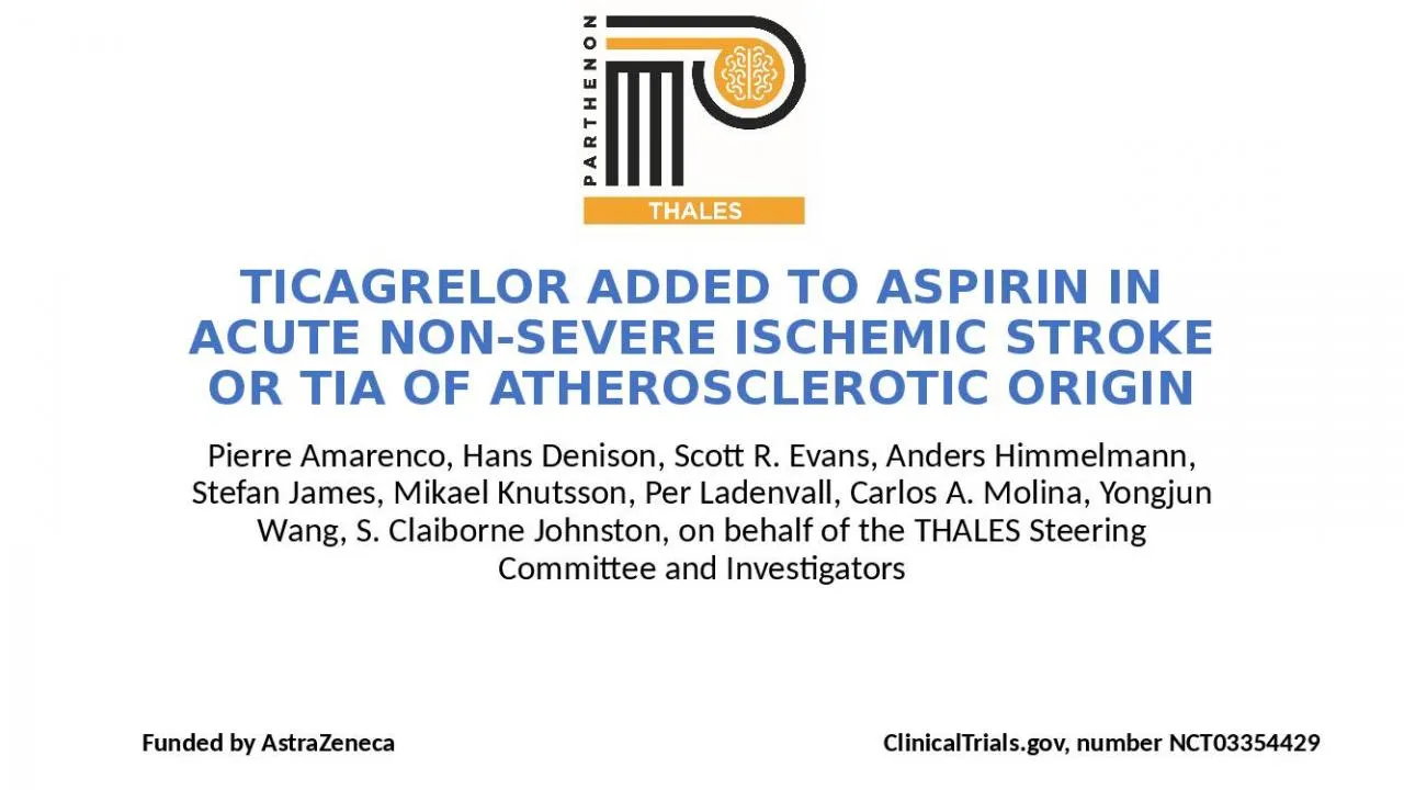 PPT-Ticagrelor ADDED to aspirin in Acute NON-SEVERE ISCHEMIC Stroke OR TIA OF ATHEROSCLEROTIC