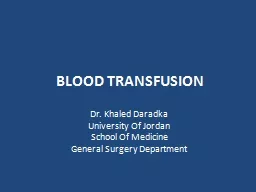BLOOD TRANSFUSION Dr.  Khaled