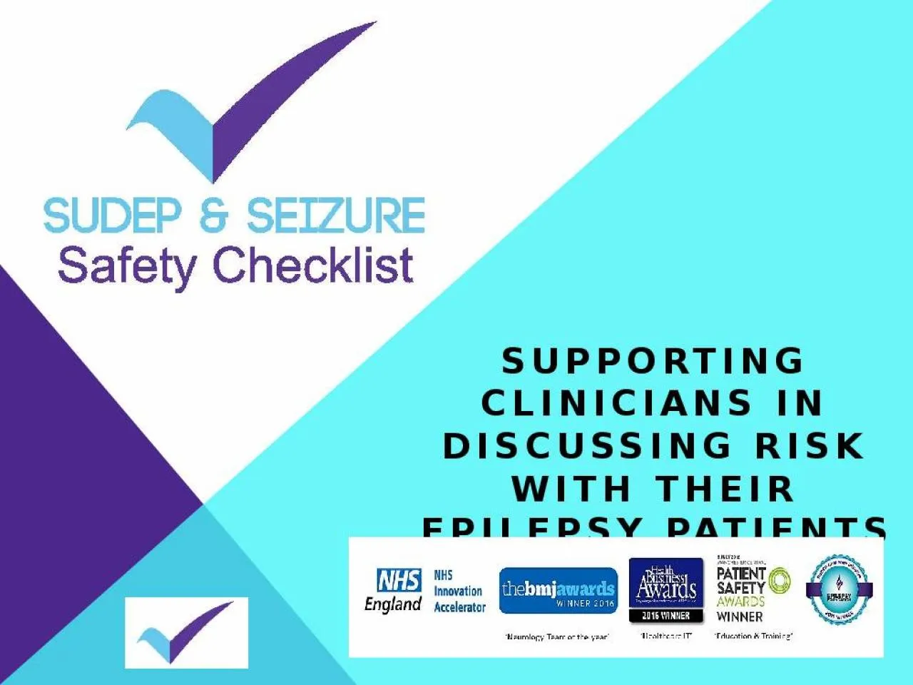 PPT-supporting Clinicians in discussing risk with their Epilepsy patients