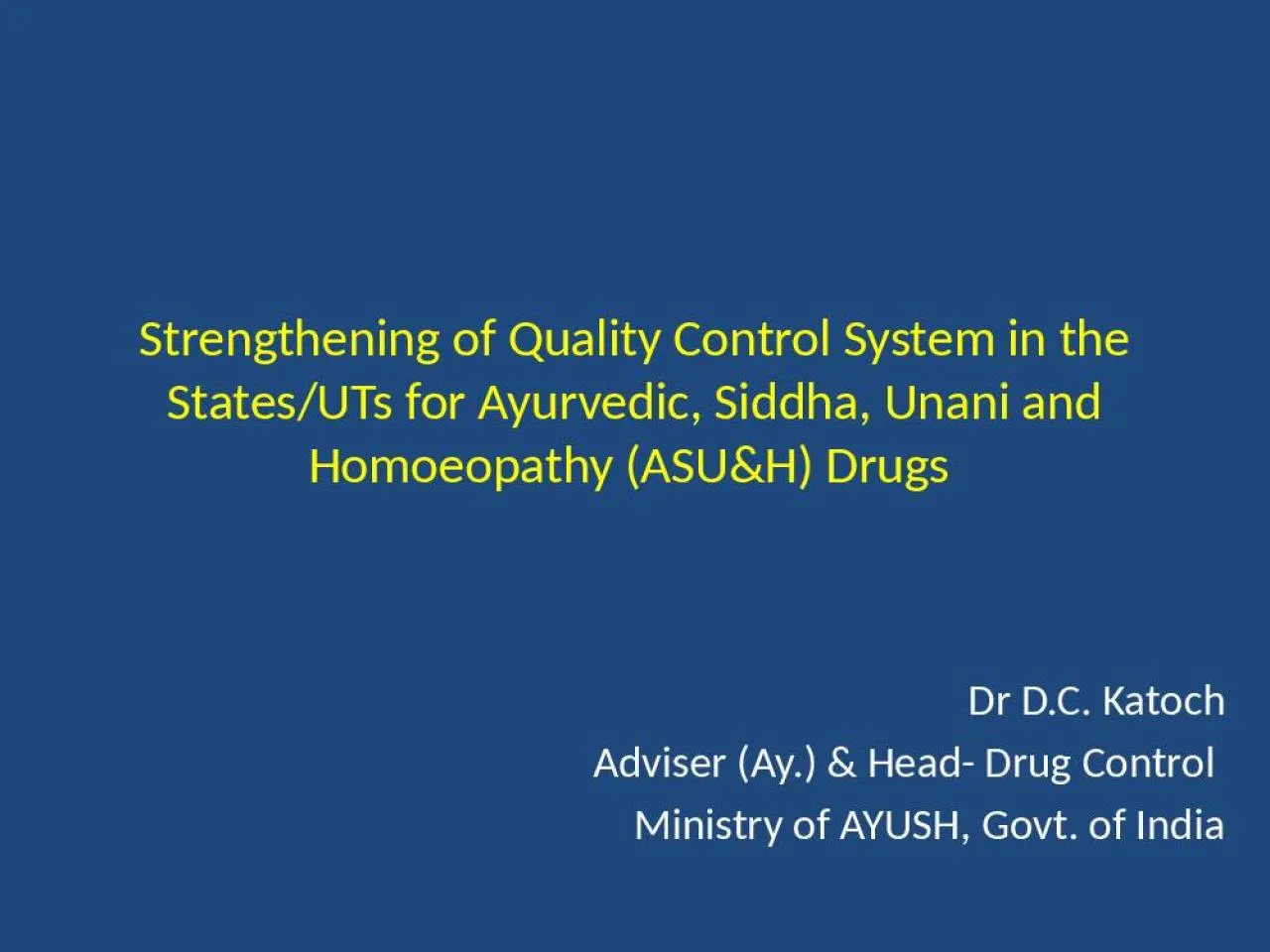 PPT-Strengthening of Quality Control System in the States/UTs for