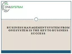 Business Management System from Onesystem is the Key to Business Succe