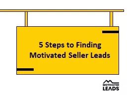 Steps to Finding Motivated Seller Leads | Motivated Leads