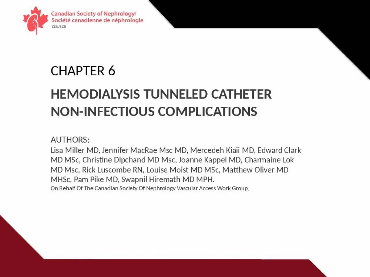 PPT-CHAPTER 6 Hemodialysis TUNNELED CATHETER Non-infectious complications