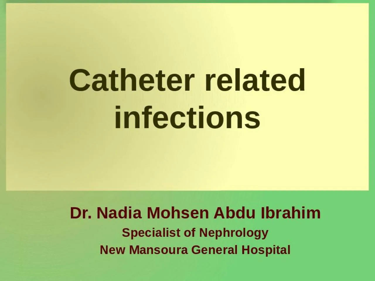 PPT-Catheter related infections