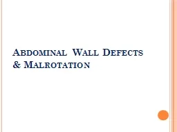 Abdominal Wall Defects &
