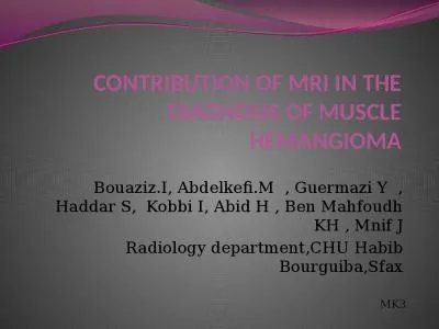 CONTRIBUTION OF MRI IN THE DIAGNOSIS OF MUSCLE HEMANGIOMA