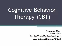 Cognitive Behavior  Therapy (CBT)