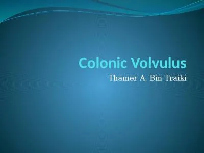 Colonic  Volvulus Thamer