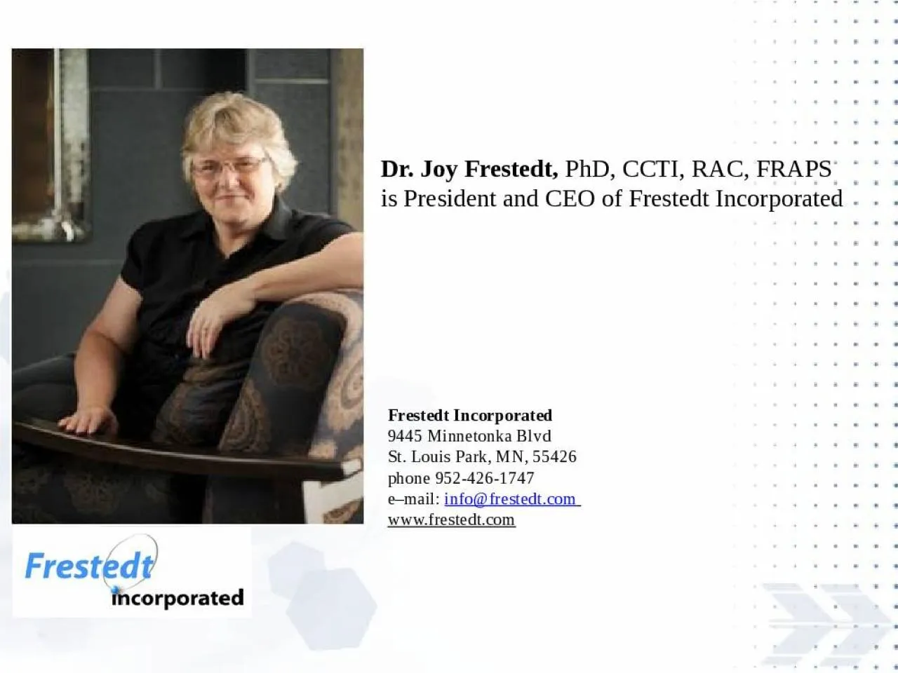 PPT-Dr. Joy Frestedt , PhD, CCTI, RAC, FRAPS