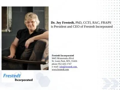 Dr. Joy  Frestedt ,  PhD, CCTI, RAC, FRAPS