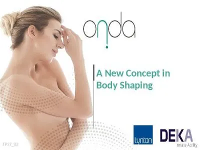 A New Concept in Body Shaping