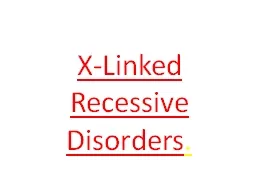 X-Linked Recessive Disorders