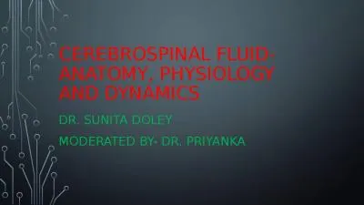 Cerebrospinal fluid-anatomy, physiology and dynamics