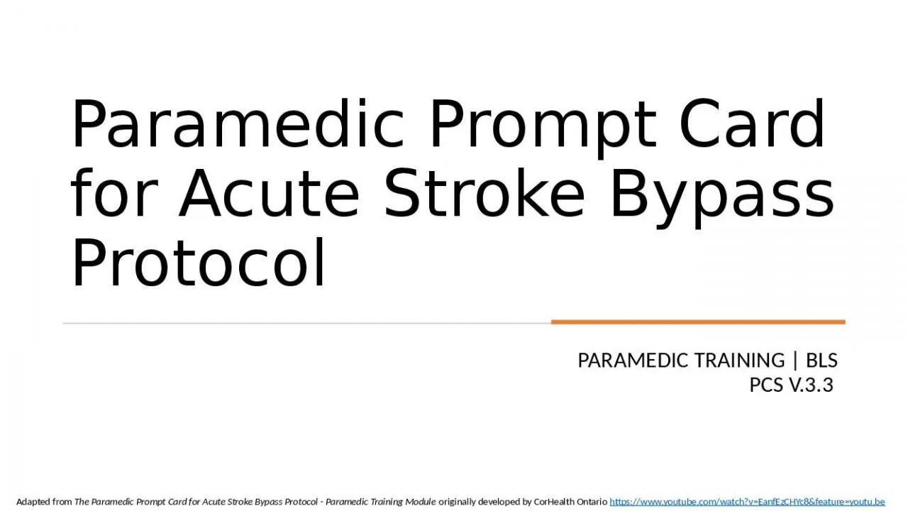 PPT-Paramedic Prompt Card for Acute Stroke Bypass Protocol