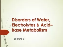 Disorders of Water, Electrolytes & Acid–Base Metabolism