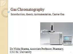 Gas Chromatography Introduction, theory, instrumentation, Carrier Gas