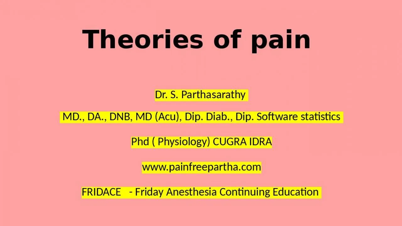 PPT-Theories of pain Dr. S. Parthasarathy