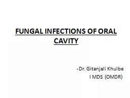 FUNGAL INFECTIONS OF ORAL CAVITY