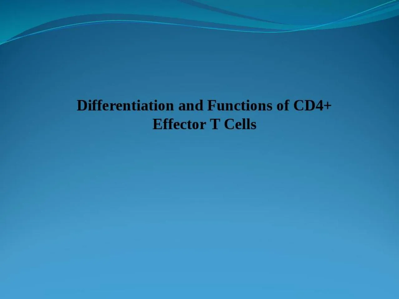 PPT-Differentiation and Functions of CD4+