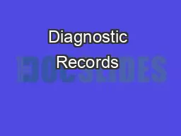 Diagnostic Records – 1