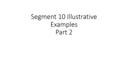 Segment 10 Illustrative Examples