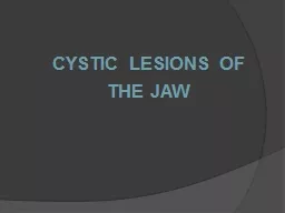 CYSTIC   LESIONS OF