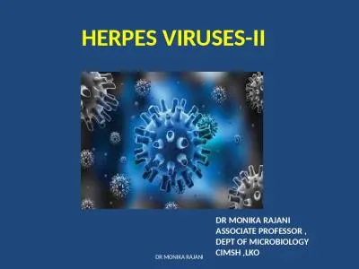 HERPES VIRUSES-II DR MONIKA RAJANI