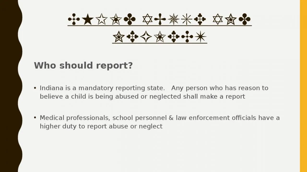 PPT-Child Abuse and Neglect Who should report