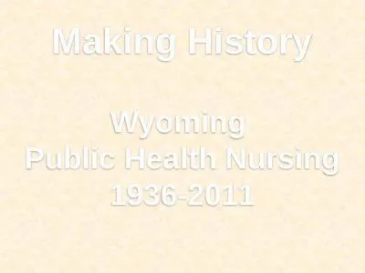 Making History Wyoming  Public Health Nursing