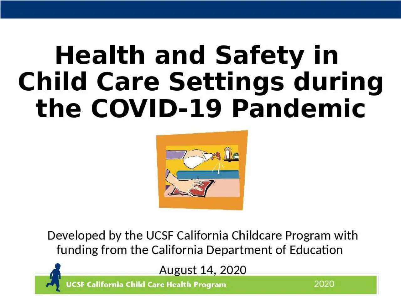 Health and Safety in  Child Care Settings during the COVID-19 Pandemic