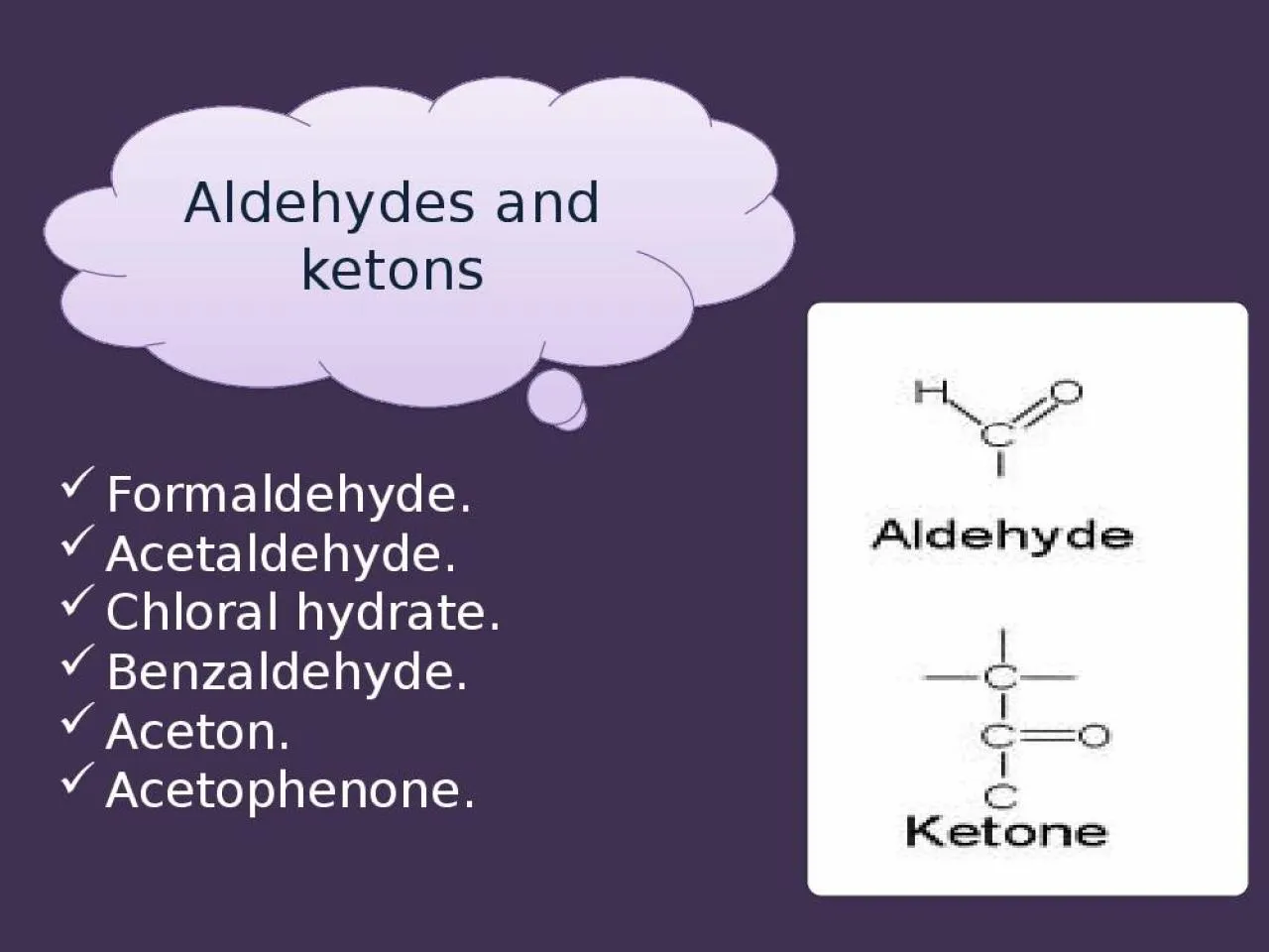 PPT-Aldehydes and ketons Formaldehyde.