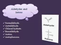 Aldehydes and  ketons Formaldehyde.