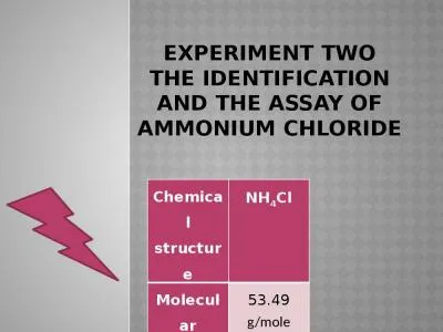 Experiment two The identification and the assay of Ammonium Chloride