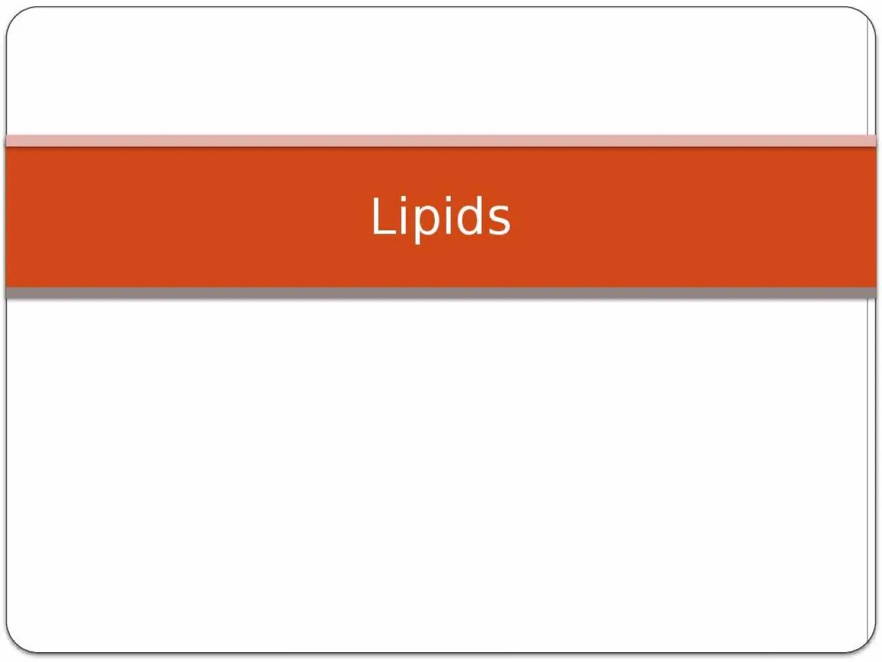 PPT-Lipids Lipids are…. It can be defined as