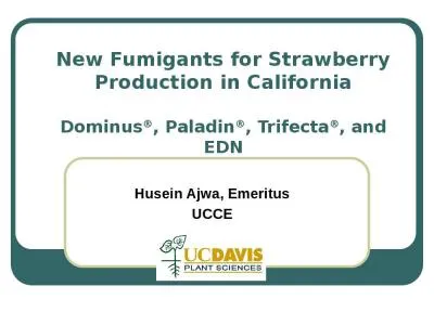 New  Fumigants for Strawberry Production in California