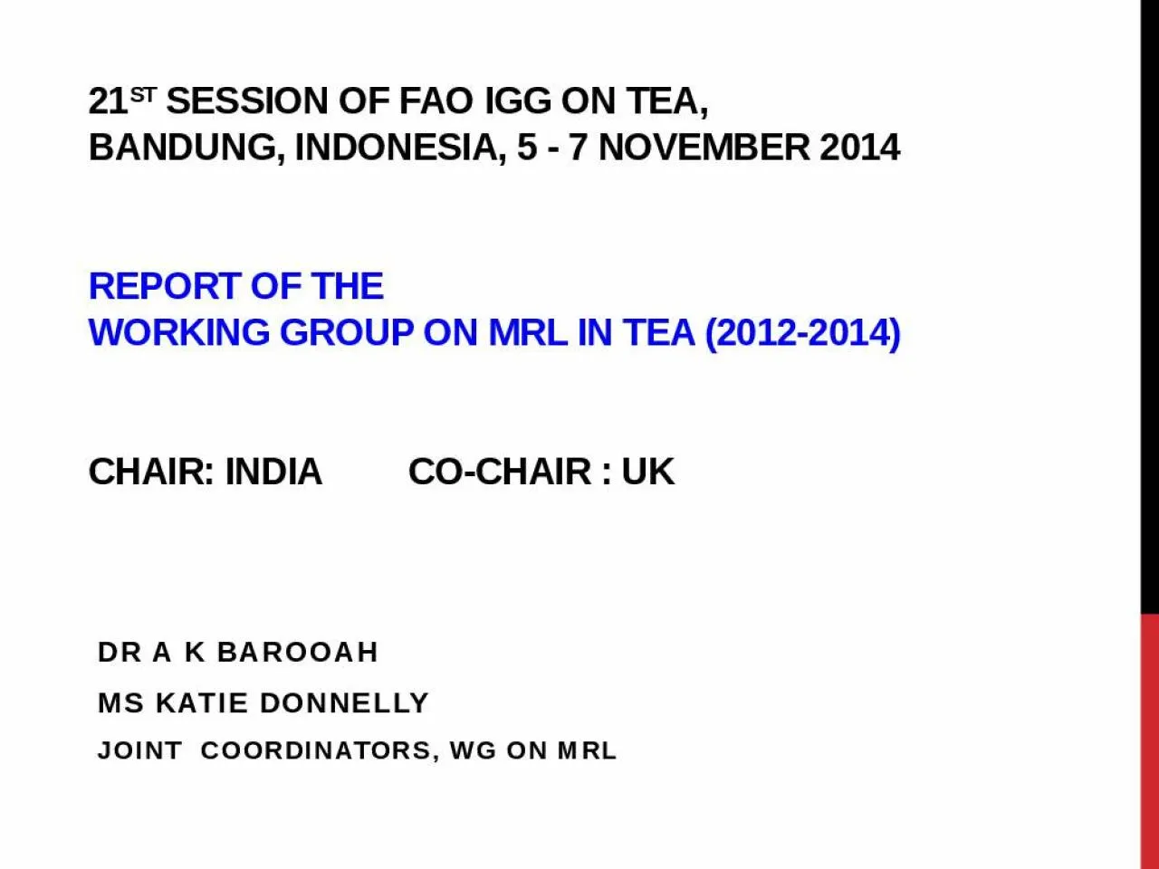 PPT-21 st session of fao IGG ON TEA,